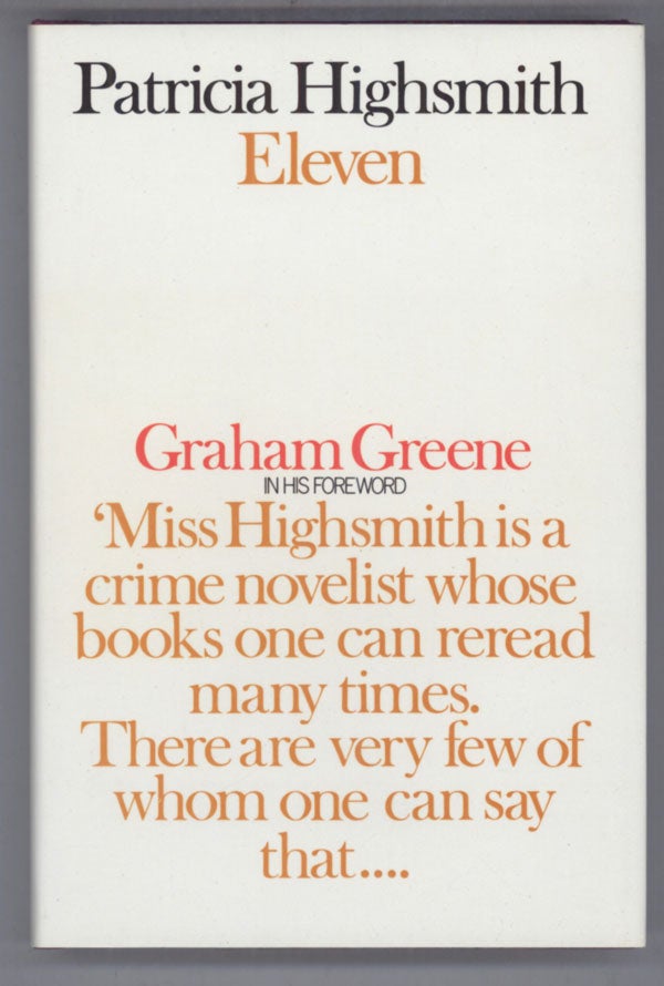 ELEVEN: SHORT STORIES by Patricia Highsmith on L. W. Currey, Inc