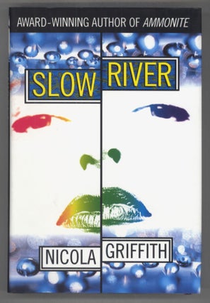 #141792) SLOW RIVER. Nicola Griffith
