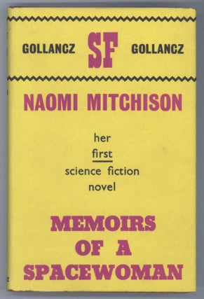 #141793) MEMOIRS OF A SPACEWOMAN. Naomi Mitchison
