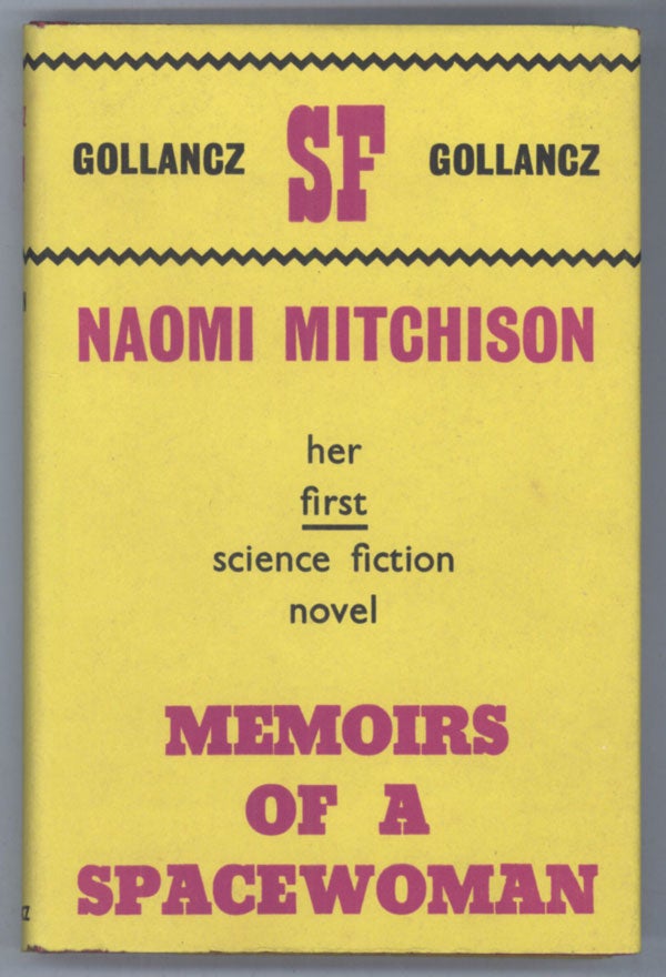 (#141793) MEMOIRS OF A SPACEWOMAN. Naomi Mitchison.