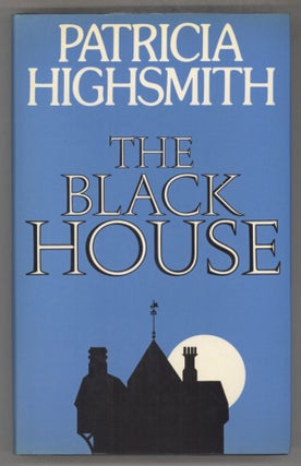 #141798) THE BLACK HOUSE. Patricia Highsmith