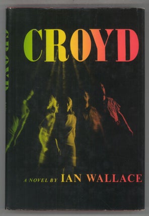#141809) CROYD: A DOWNTIME FANTASY. Ian Wallace, John W. Pritchard