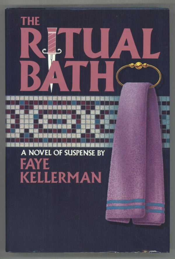 (#141827) THE RITUAL BATH. Faye Kellerman.