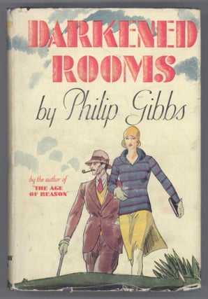 DARKENED ROOMS. Philip Gibbs, Hamilton.
