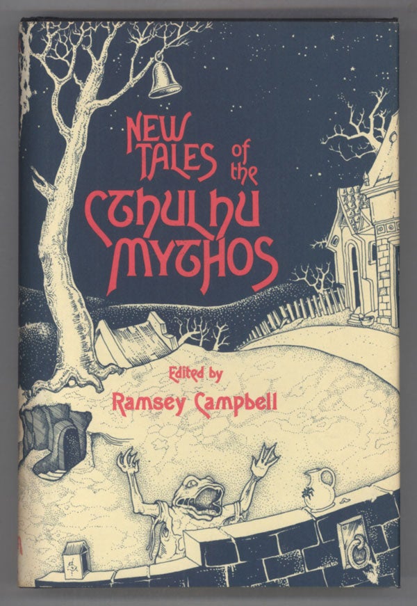 (#141964) NEW TALES OF THE CTHULHU MYTHOS. Ramsey Campbell.