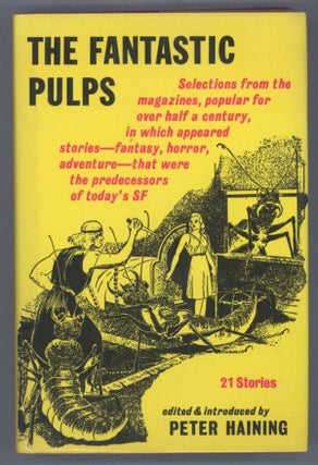 #141972) THE FANTASTIC PULPS. Peter Haining