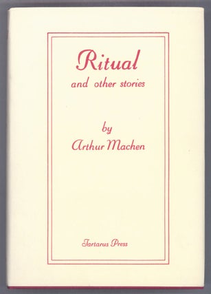 #141998) RITUAL AND OTHER STORIES. Arthur Machen