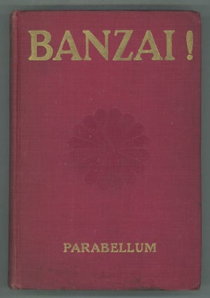 #142031) BANZAI! Ferdinand H. Grautoff, "Parabellum."