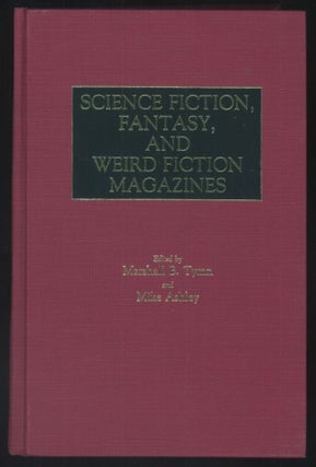 #142039) SCIENCE FICTION, FANTASY AND WEIRD FICTION MAGAZINES. Marshall B. Tymn, Michael Ashley