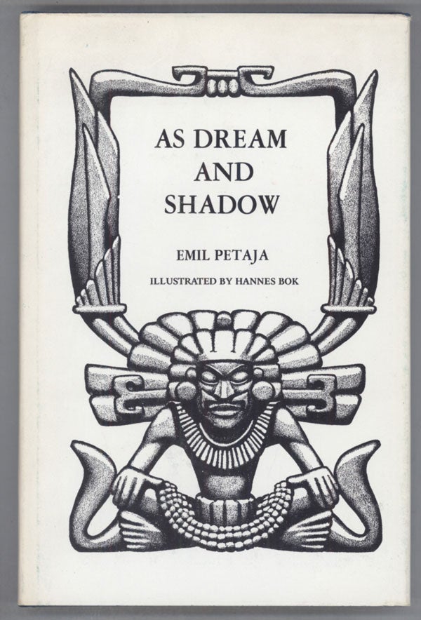 (#142163) AS DREAM AND SHADOW. Emil Petaja.