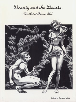 #142319) BEAUTY AND THE BEASTS: THE ART OF HANNES BOK. Hannes Bok, Wayne Woodard
