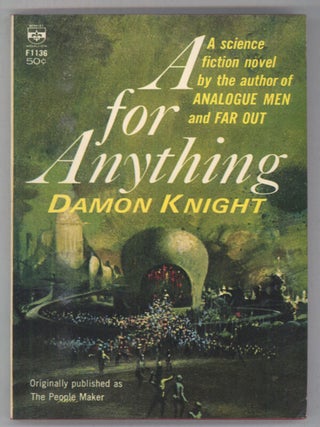 #142350) A FOR ANYTHING. Damon Knight