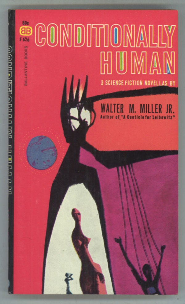 (#142452) CONDITIONALLY HUMAN. Walter M. Miller, Jr.