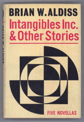 #142595) INTANGIBLES, INC. AND OTHER STORIES. Brian Aldiss