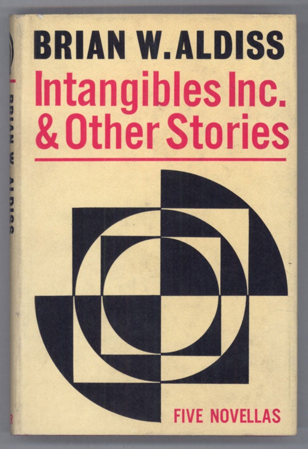 (#142595) INTANGIBLES, INC. AND OTHER STORIES. Brian Aldiss.