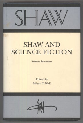 #142615) SHAW AND SCIENCE FICTION. George Bernard Shaw, Milton T. Wolf