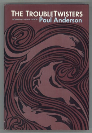 #142636) THE TROUBLE TWISTERS. Poul Anderson