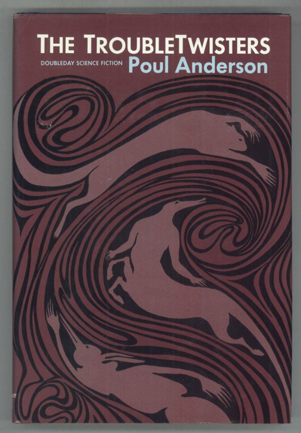 (#142636) THE TROUBLE TWISTERS. Poul Anderson.