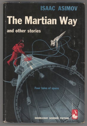 #142683) THE MARTIAN WAY AND OTHER STORIES. Isaac Asimov