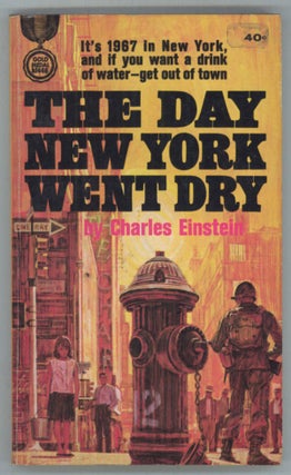 #142774) THE DAY NEW YORK WENT DRY. Charles Einstein