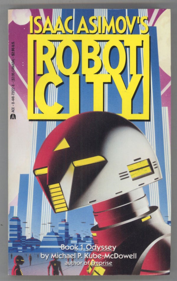 ISAAC ASIMOV'S ROBOT CITY, BOOK ODYSSEY | Michael P. Kube-McDowell edition