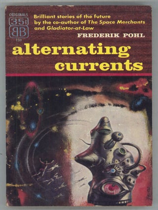 #142794) ALTERNATING CURRENTS. Frederik Pohl