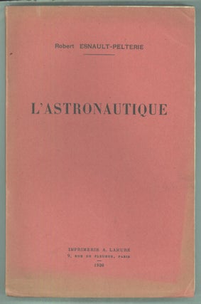 L'ASTRONAUTIQUE [and] L'ASTRONAUTIQUE COMPLÉMENT ...