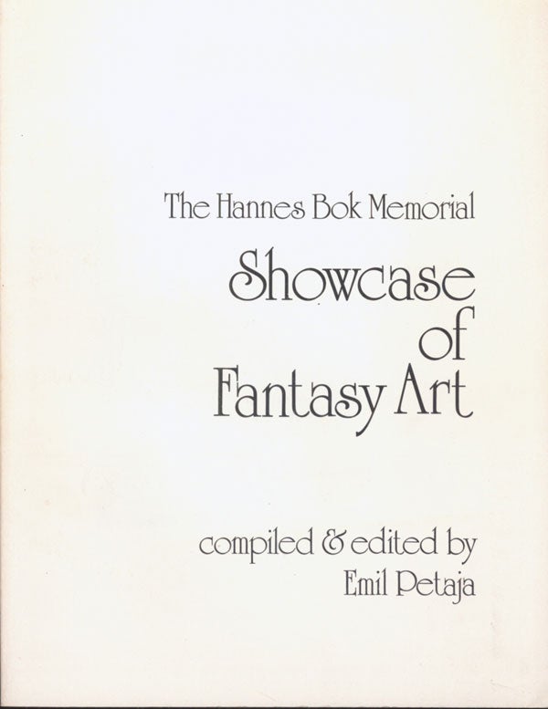 (#142965) THE HANNES BOK MEMORIAL SHOWCASE OF FANTASY ART. Emil Petaja.