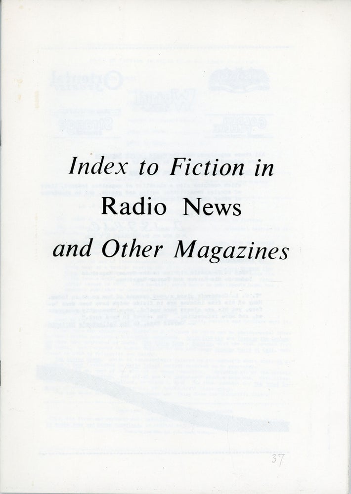 (#142967) INDEX TO FICTION IN RADIO NEWS AND OTHER MAGAZINES ... [caption title]. Cockcroft, G. L.