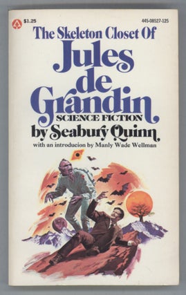 #142976) THE SKELETON CLOSET OF JULES DE GRANDIN. Seabury Quinn