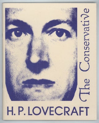 #143104) THE CONSERVATIVE. Edited by S. T. Joshi. Lovecraft