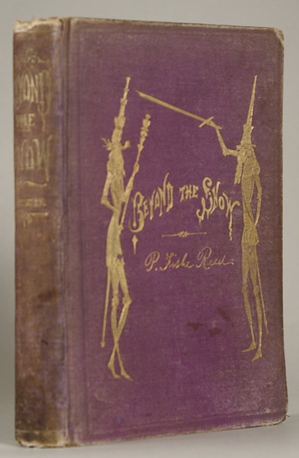 (#143291) BEYOND THE SNOW; BEING A HISTORY OF TRIM'S ADVENTURES IN NORDLICHTSCHEIN. Reed, Fishe.