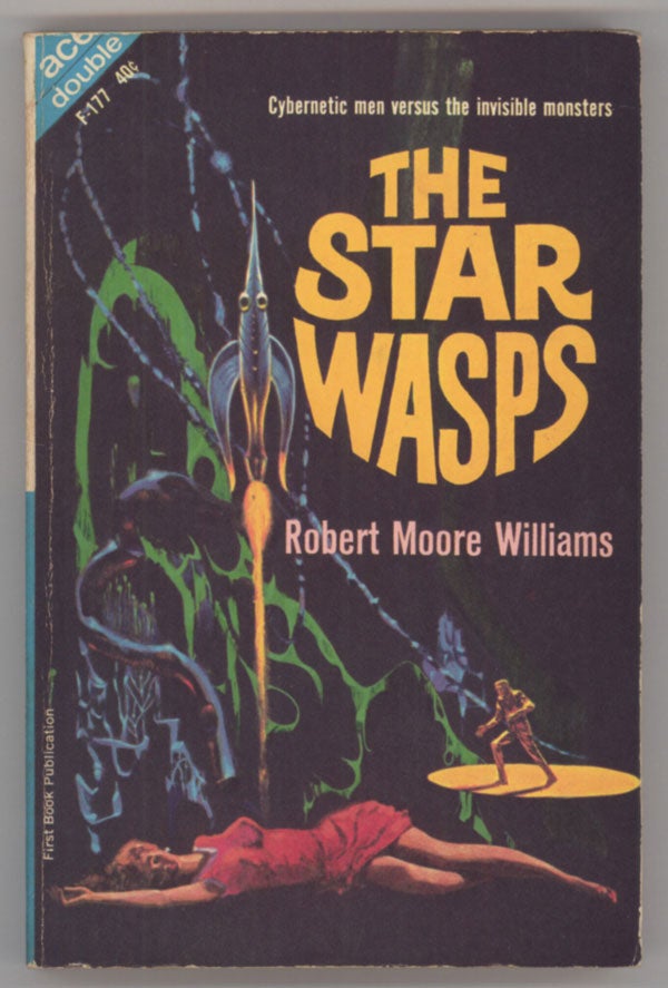 (#143703) THE STAR WASPS. Robert Moore Williams.