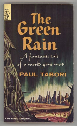 #143764) THE GREEN RAIN. Paul Tabor, "Paul Tabori."