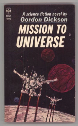 #143771) MISSION TO UNIVERSE. Gordon Dickson