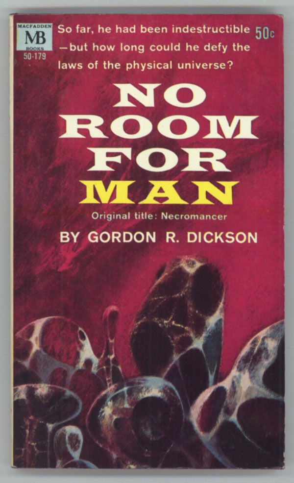 (#143813) NO ROOM FOR MAN. Gordon Dickson.