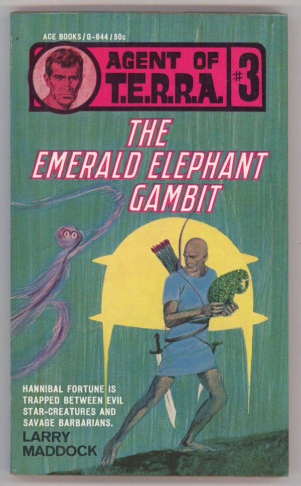 (#143816) AGENT OF T.E.R.R.A. #3: THE EMERALD ELEPHANT GAMBIT by Larry Madock [pseudonym]. Jack Owen Jardine, "Larry Maddock."