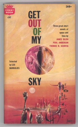 #143867) GET OUT OF MY SKY. THE SHORT NOVELS OF SCIENCE FICTION. Leo Margulies