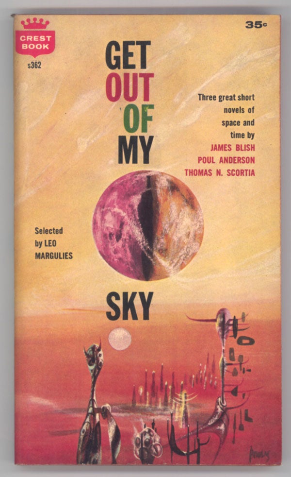 (#143867) GET OUT OF MY SKY. THE SHORT NOVELS OF SCIENCE FICTION. Leo Margulies.