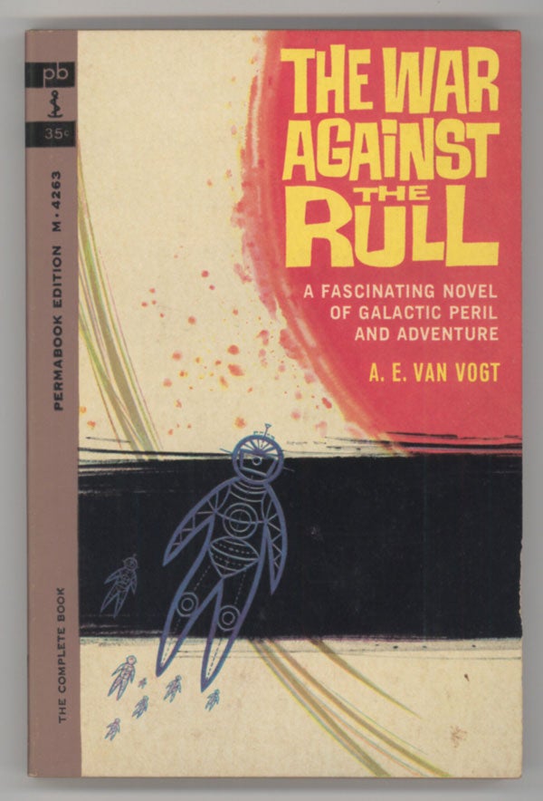 (#143893) THE WAR AGAINST THE RULL. Van Vogt.