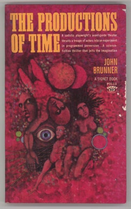 #143898) THE PRODUCTIONS OF TIME. John Brunner