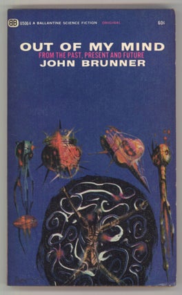#143901) OUT OF MY MIND. John Brunner