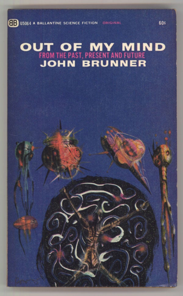 (#143901) OUT OF MY MIND. John Brunner.