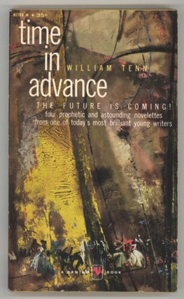 #143931) TIME IN ADVANCE. William Tenn, Philip J. Klass