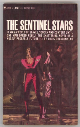 #144013) THE SENTINEL STARS: A NOVEL OF THE FUTURE. Louis Charbonneau