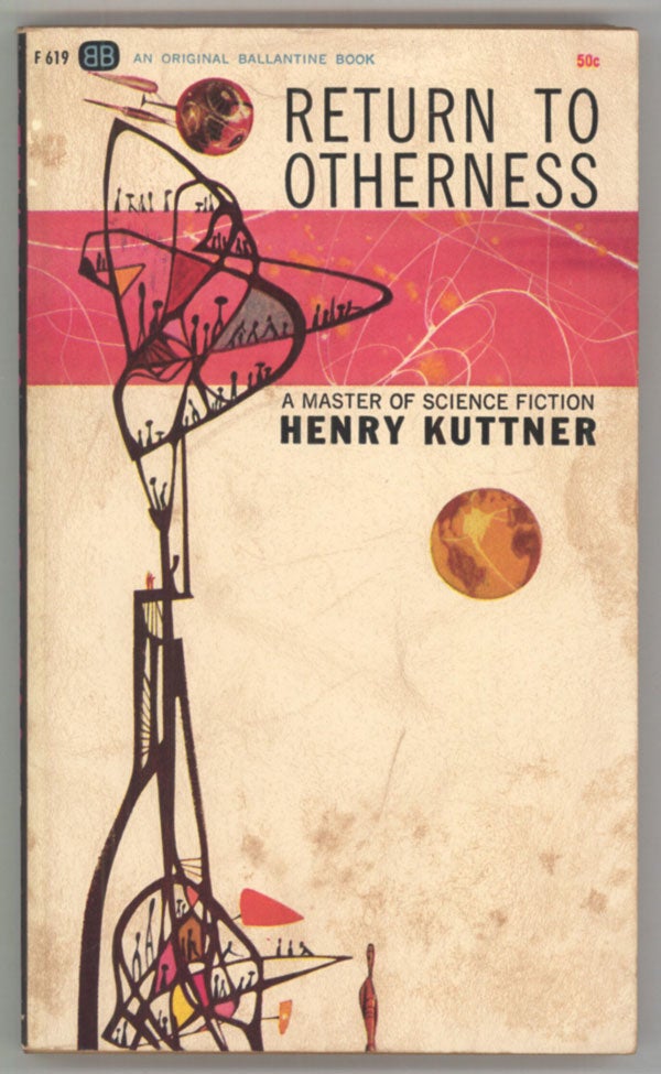 (#144053) RETURN TO OTHERNESS. Henry Kuttner.