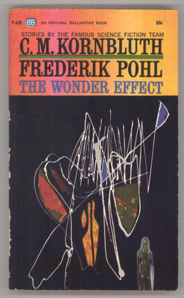 (#144124) THE WONDER EFFECT. Frederik and Pohl, M. Kornbluth.