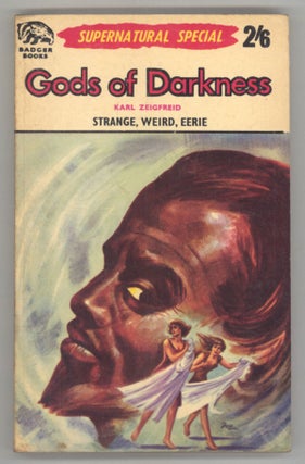 #144156) GODS OF DARKNESS by Karl Zeigfreid [pseudonym]. Fanthorpe, Lionel, "Karl Zeigfreid."
