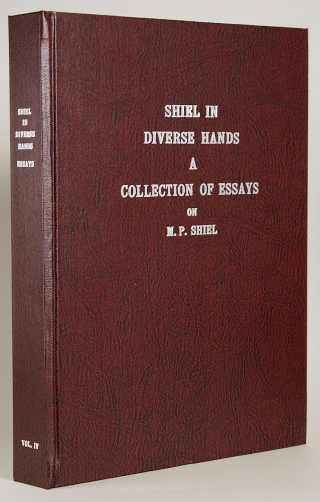 (#144212) SHIEL IN DIVERSE HANDS: A COLLECTION OF ESSAYS. Matthew Phipps Shiel, A. Reynolds Morse.
