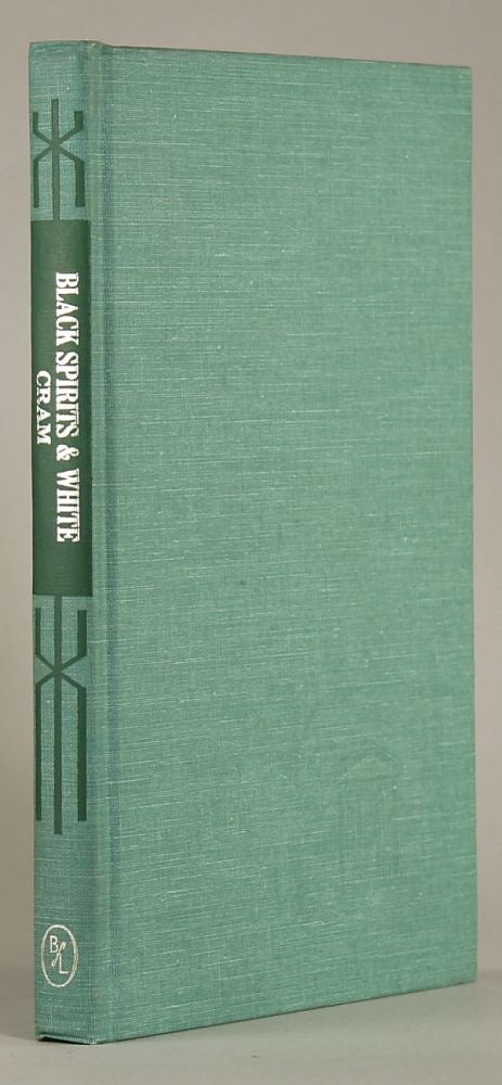 (#144237) BLACK SPIRITS & WHITE: A BOOK OF GHOST STORIES. Ralph Adams Cram.